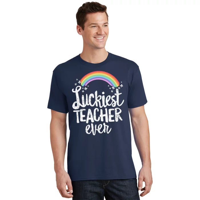 Luckiest Teacher Ever St Patricks Day School Gift T-Shirt