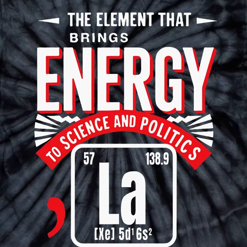 La The Elet That Brings Energy Kamala Harris Science Tie-Dye T-Shirt