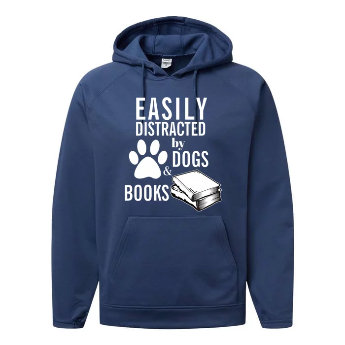 Library Themed Easily Distracted By Books And Dogs Funny Gift Performance Fleece Hoodie