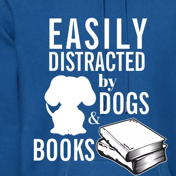 Library Themed Easily Distracted By Books And Dogs Gift Premium Hoodie