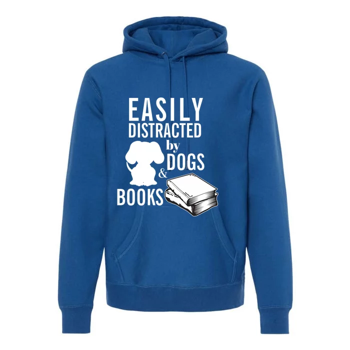 Library Themed Easily Distracted By Books And Dogs Gift Premium Hoodie