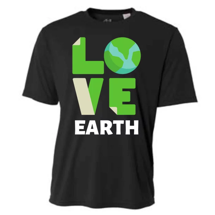 Love The Earth Awareness Save Our Planet Environt Gift Cooling Performance Crew T-Shirt