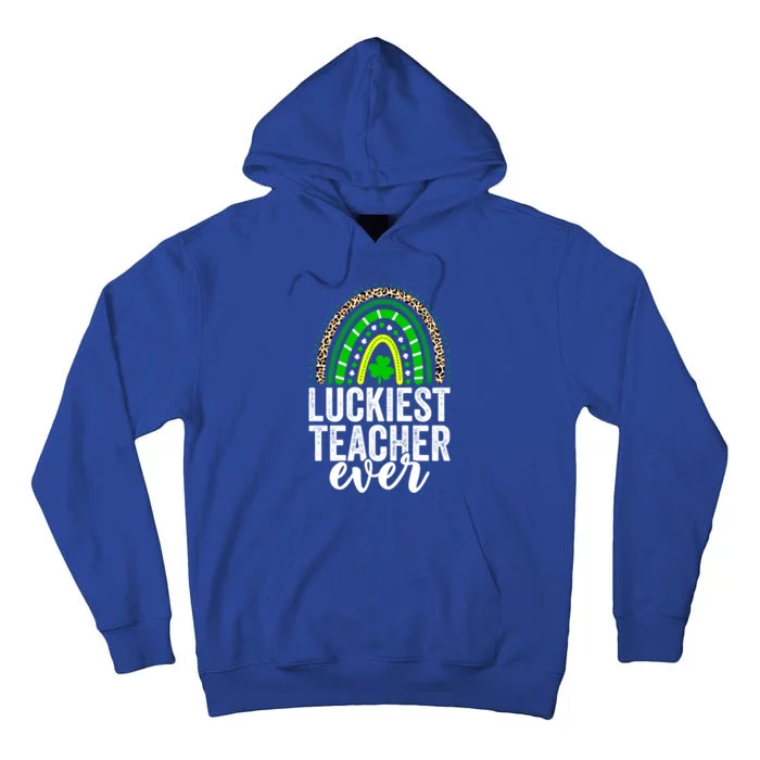 Luckiest Teacher Ever School Leopard Rainbow St Patricks Day Gift Tall Hoodie