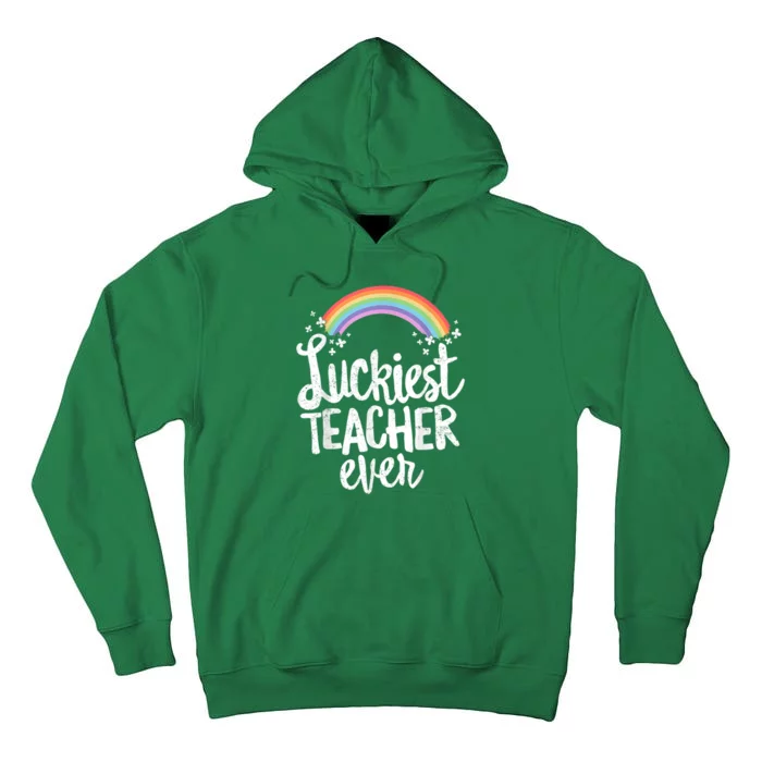 Luckiest Teacher Ever St Patricks Day School Gift shirt Tall Hoodie