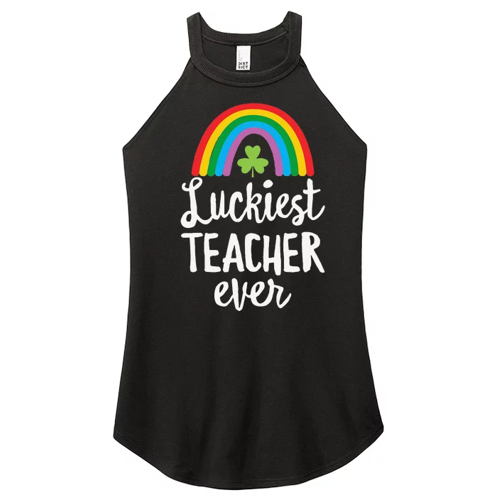 Luckiest Teacher Ever St Patricks Day School Gifts Women’s Perfect Tri Rocker Tank