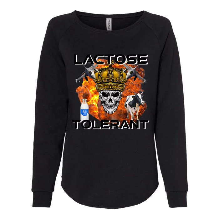 Lactose Tolerant Funny Trendy Design Meme Womens California Wash Sweatshirt