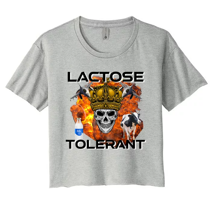 Lactose Tolerant Funny Trendy Design Meme Women's Crop Top Tee