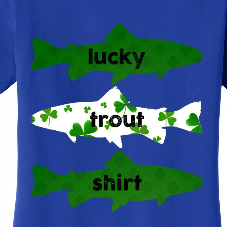 Lucky Trout Fly Fishing St Patrick's Day Shamrock Funny Gift Women's T-Shirt