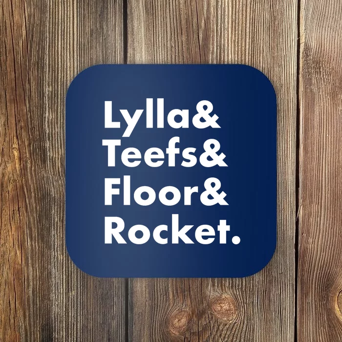 Lylla Teefs Floor & Rocket. Coaster