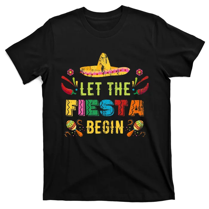 Let The Fiesta Begin Funny Cinco De Mayo Mexican T-Shirt