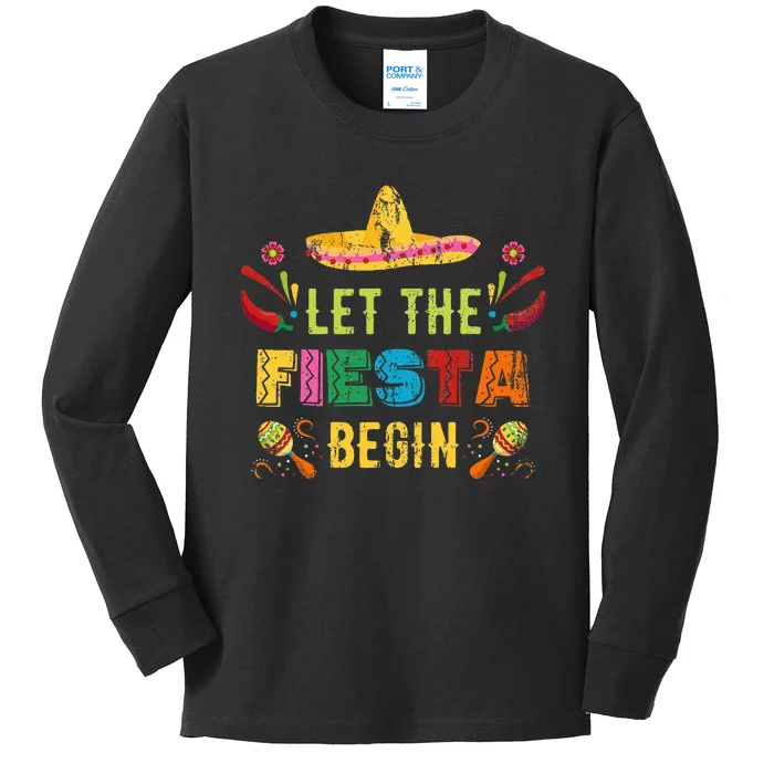 Let The Fiesta Begin Funny Cinco De Mayo Mexican Kids Long Sleeve Shirt