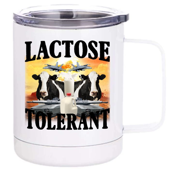 Lactose Tolerant Funny Cow Front & Back 12oz Stainless Steel Tumbler Cup