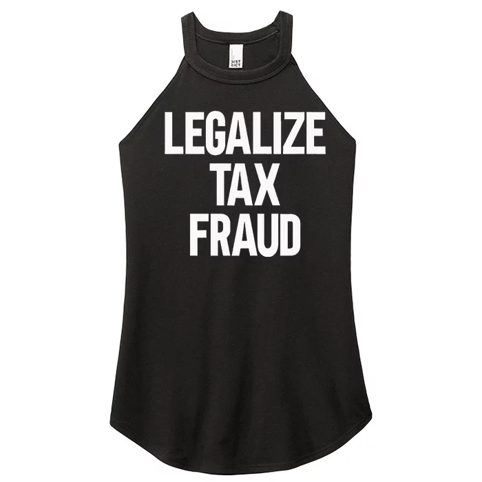 Legalize Tax Fraud Women’s Perfect Tri Rocker Tank