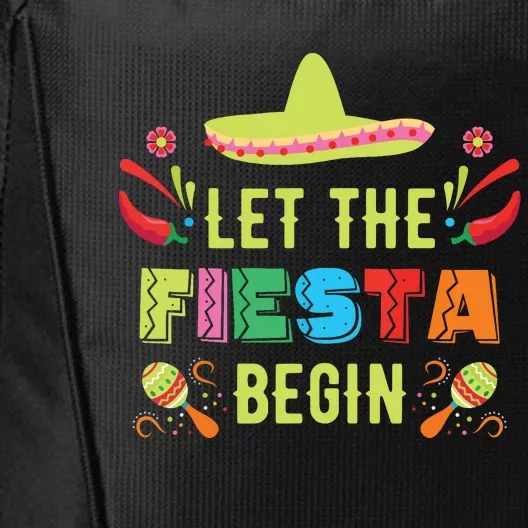 Let The Fiesta Begin Funny Cinco De Mayo Mexican Party Cute City Backpack