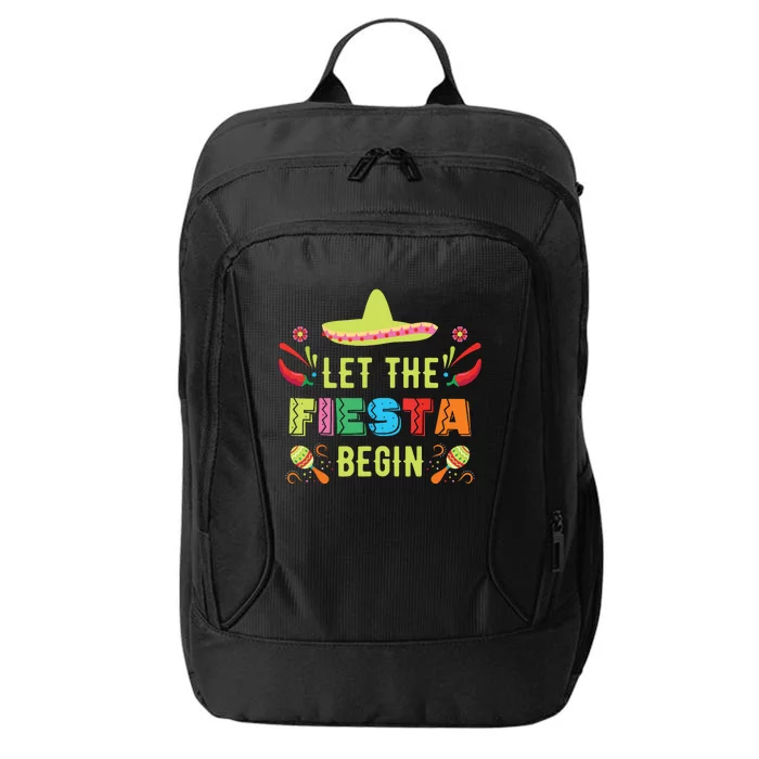 Let The Fiesta Begin Funny Cinco De Mayo Mexican Party Cute City Backpack