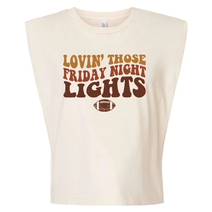 Lovin Those Friday Night Lights Football Garment-Dyed Women's Muscle Tee