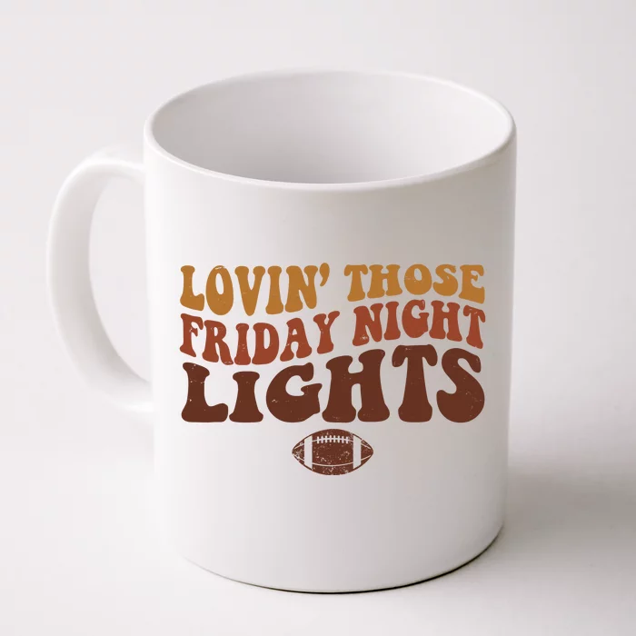 Lovin Those Friday Night Lights Football Front & Back Coffee Mug