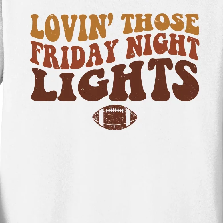 Lovin Those Friday Night Lights Football Kids Long Sleeve Shirt