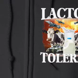 Lactose Tolerant Funny Trending Full Zip Hoodie