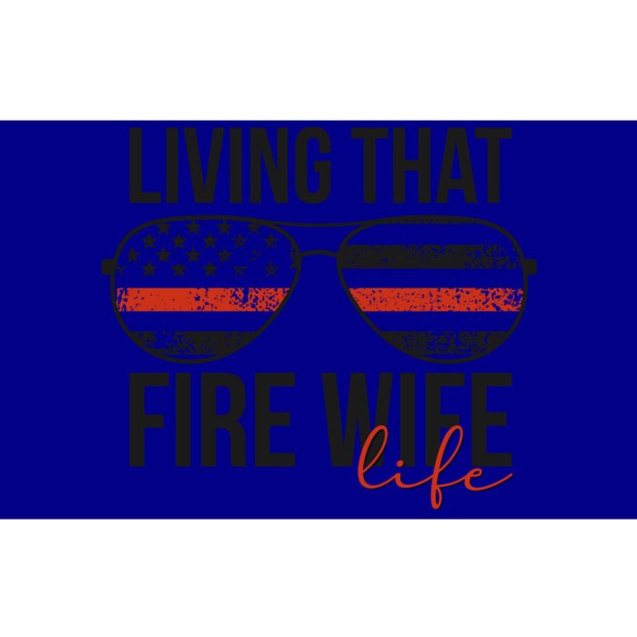 Living That Fire Wife Life Funny Firefighter Wife Gift Bumper Sticker