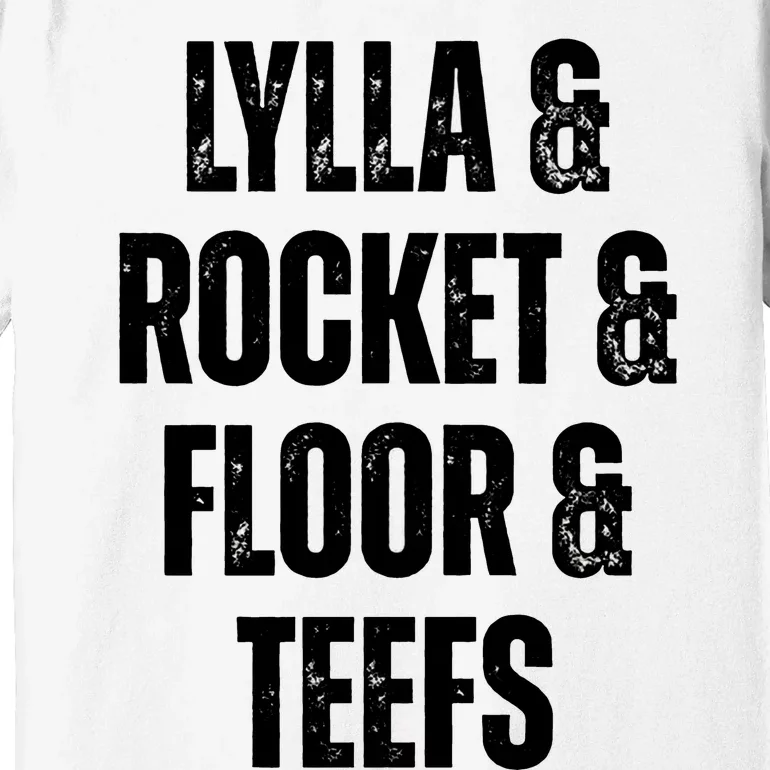 Lylla & Teefs Floor Rocket Premium T-Shirt