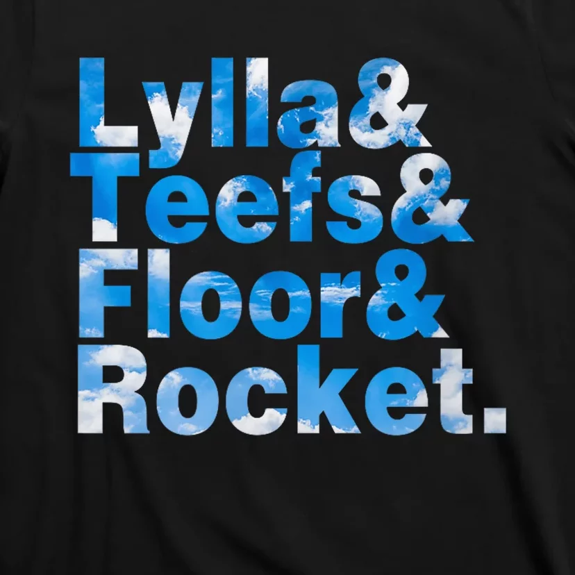 Lylla & Teefs & Floor & Rocket T-Shirt