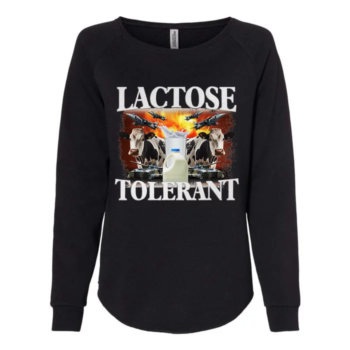 Lactose Tolerant Funny Trending Meme Womens California Wash Sweatshirt