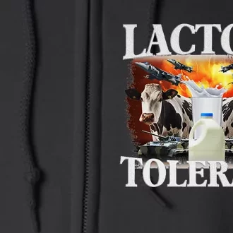 Lactose Tolerant Funny Trending Meme Full Zip Hoodie