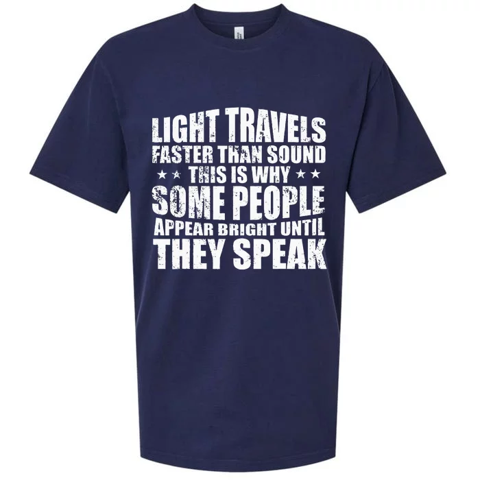 Light Travels Faster Than Sound Einstein Fun Quotes Sueded Cloud Jersey T-Shirt