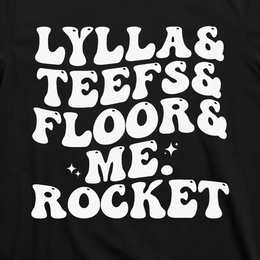 Lylla Teefs Floor and Me Rocket T-Shirt