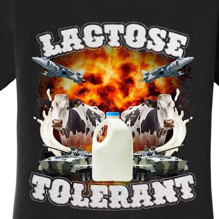 Lactose Tolerant Funny Trending Meme Women's T-Shirt