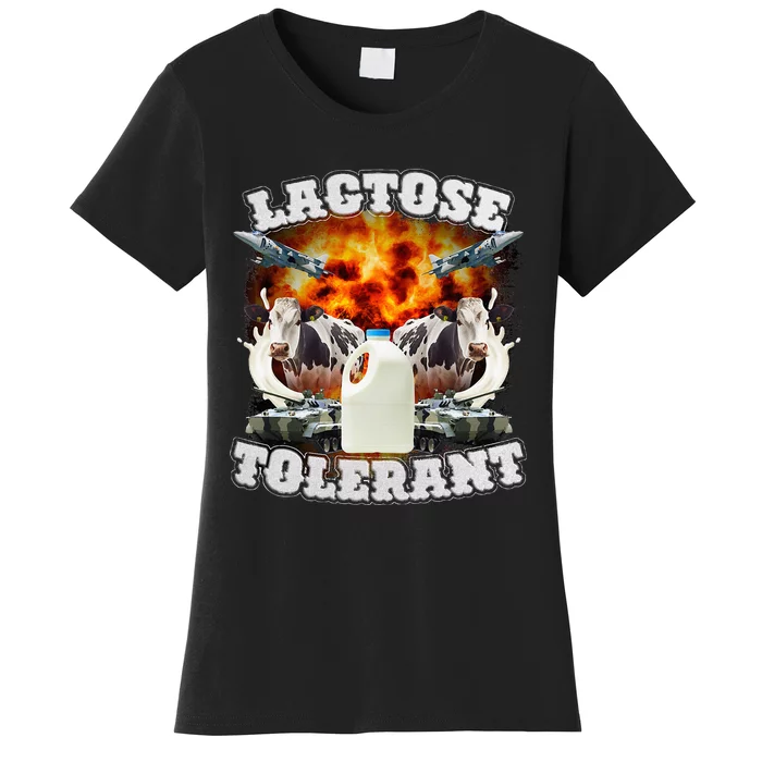 Lactose Tolerant Funny Trending Meme Women's T-Shirt