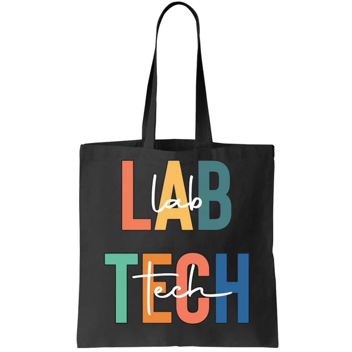 Lab Tech Funny Lab Week Laboratory Scientist Medical Technologist Tote Bag