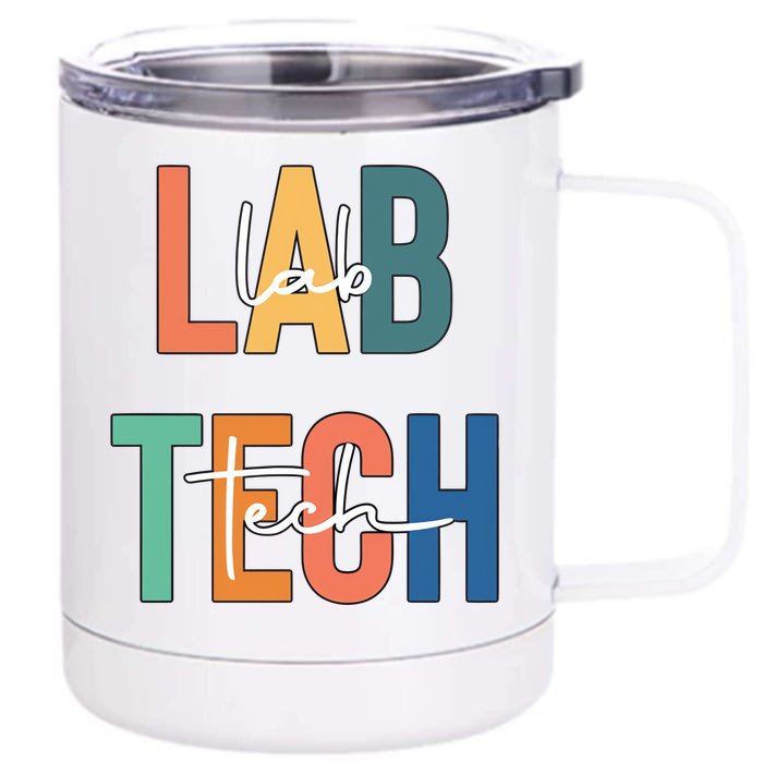 Lab Tech Funny Lab Week Laboratory Scientist Medical Technologist Front & Back 12oz Stainless Steel Tumbler Cup