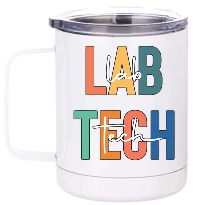 Lab Tech Funny Lab Week Laboratory Scientist Medical Technologist Front & Back 12oz Stainless Steel Tumbler Cup