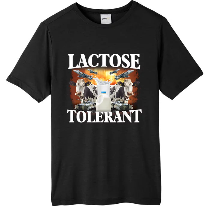 Lactose Tolerant Funny Trending Meme ChromaSoft Performance T-Shirt