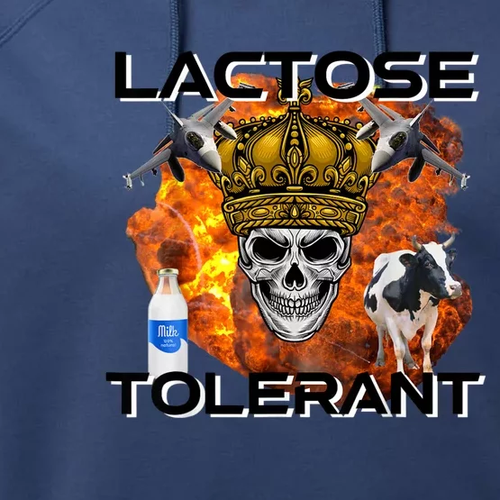 Lactose Tolerant Funny Trendy Design Meme Performance Fleece Hoodie