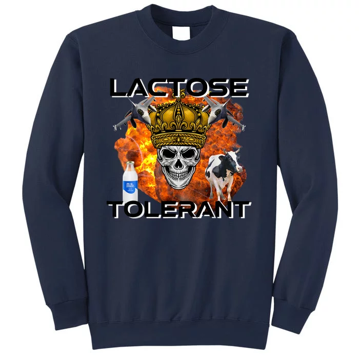 Lactose Tolerant Funny Trendy Design Meme Sweatshirt