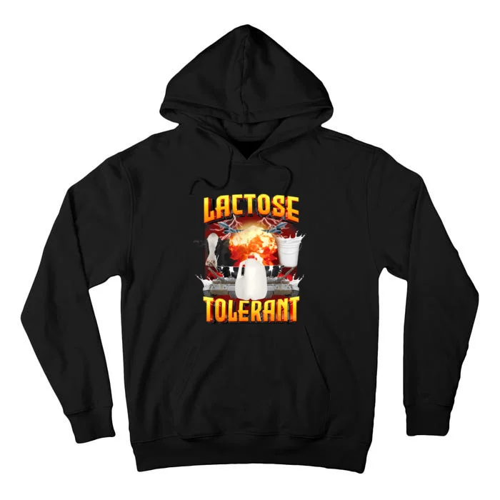 Lactose Tolerant Funny Sarcasm Oddly Specific Meme Tall Hoodie