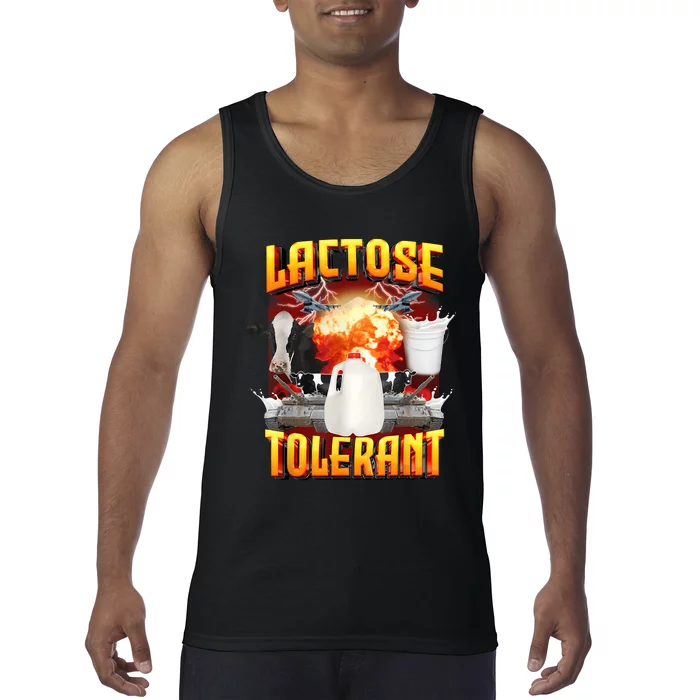 Lactose Tolerant Funny Sarcasm Oddly Specific Meme Tank Top