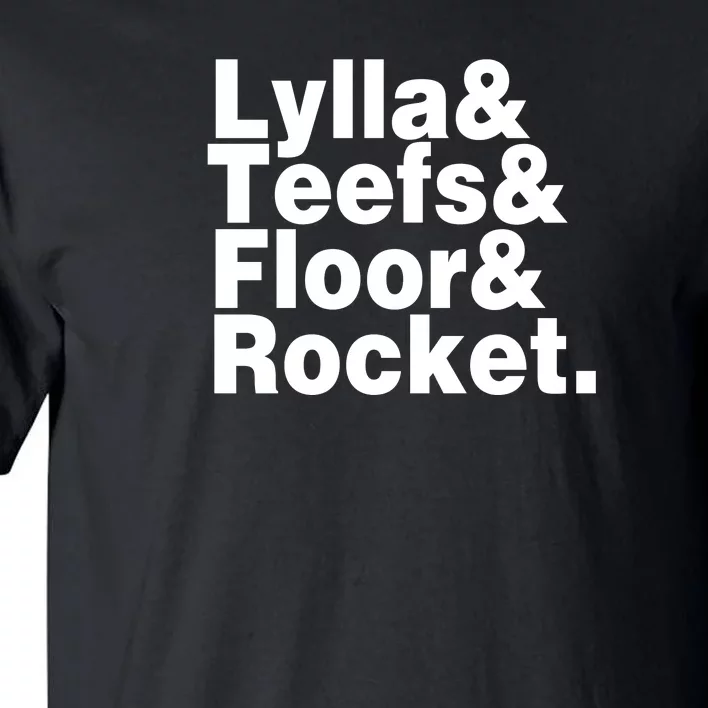 Lylla & Teefs & Floor & Rocket Tall T-Shirt