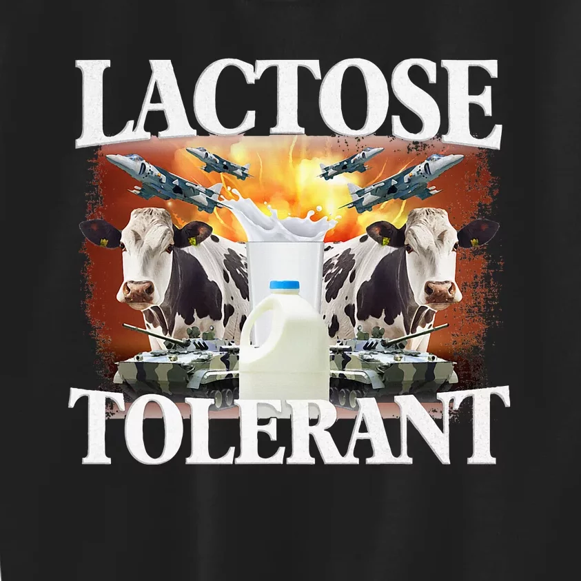 Lactose Tolerant Funny Trending Meme Kids Sweatshirt