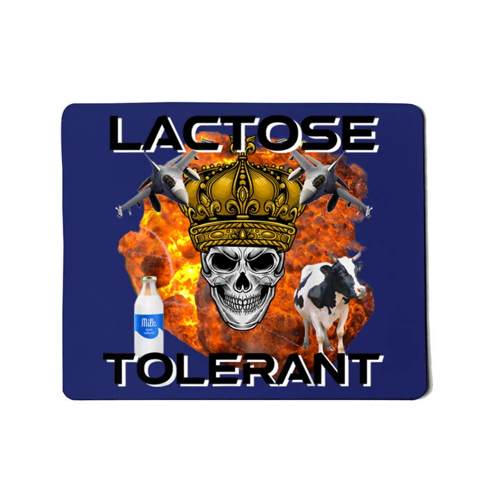 Lactose Tolerant Funny Trendy Design Meme Mousepad