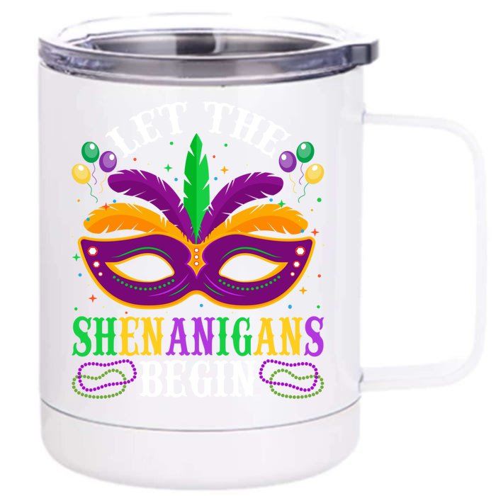 Let The Funny Shenanigans Begin Carnival Mardi Gras Gift Front & Back 12oz Stainless Steel Tumbler Cup