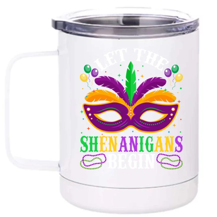 Let The Funny Shenanigans Begin Carnival Mardi Gras Gift Front & Back 12oz Stainless Steel Tumbler Cup