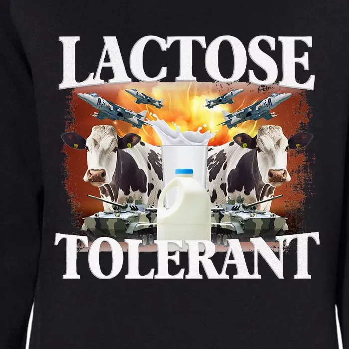 Lactose Tolerant Funny Trending Meme Womens California Wash Sweatshirt