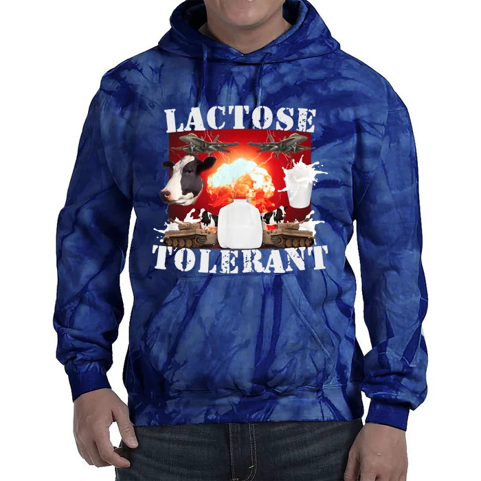 Lactose Tolerant Funny Meme Trendy Design Tie Dye Hoodie