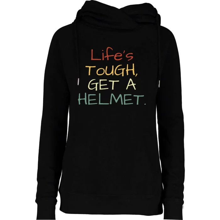 LifeS Tough Get A Helmet LifeS Tough Get A Helmet Man Womens Funnel Neck Pullover Hood