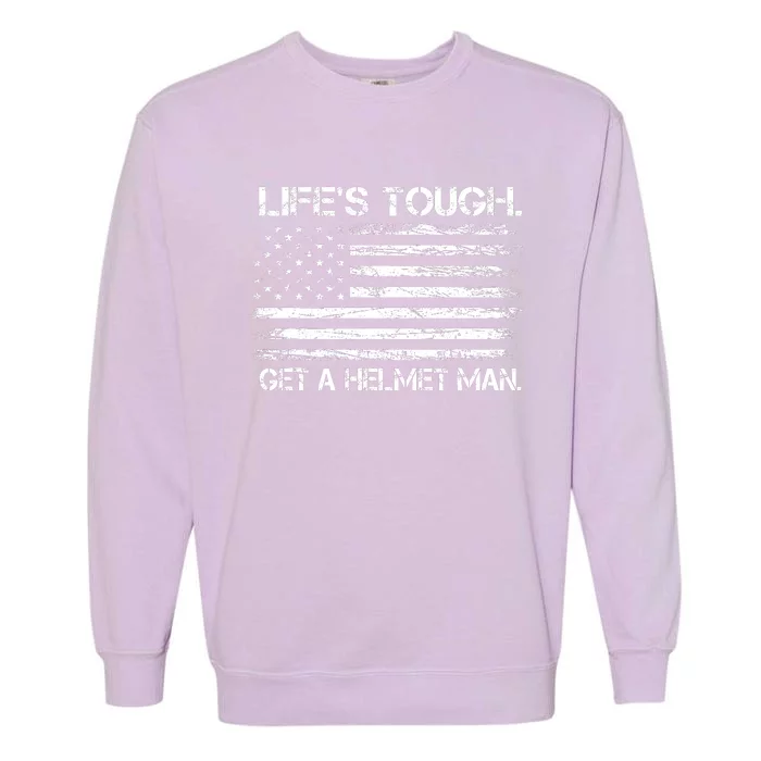 LifeS Tough Get A Helmet Man Vintage Usa Flag Garment-Dyed Sweatshirt