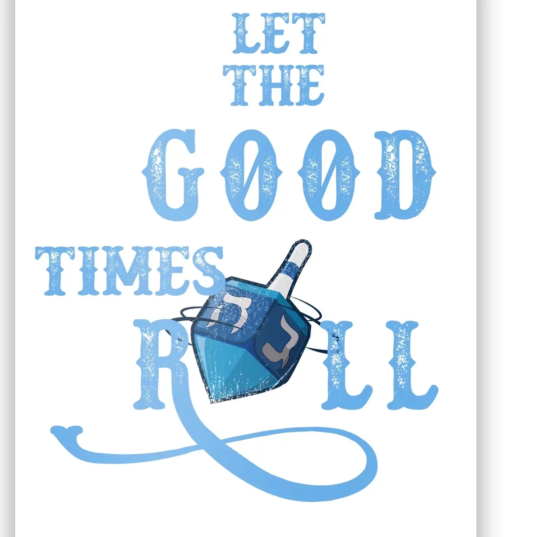 Let The Good Times Roll Raglan Hanukkah Poster